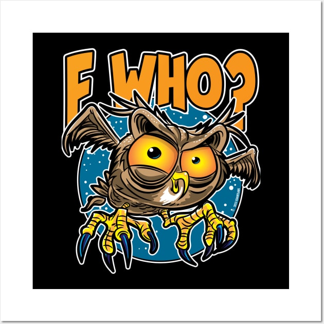 F Who ? Owl Wall Art by eShirtLabs